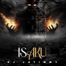 Dj Latimmy – ISAKU