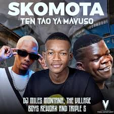 Skomota & Miles Montana – Ten Tao Ya Mavuso Ft. The Village Boys Rework & Triple S